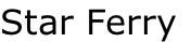 Star Ferry